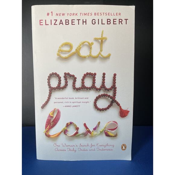Eat Pray Love : One Woman's Search for Everything Across Italy, India and... - Picture 1 of 10
